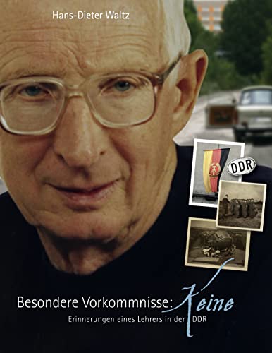 Besondere Vorkommnisse: Keine: Erinnerungen eines Lehrers in der DDR