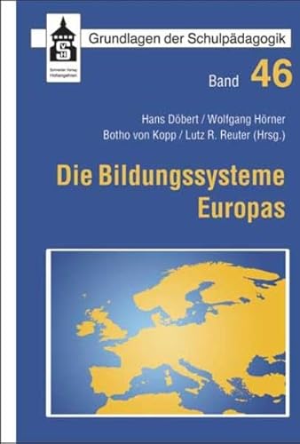 Die Bildungssysteme Europas (Grundlagen der Schulpädagogik)