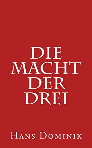 Die Macht der Drei Die Macht der Drei von CREATESPACE