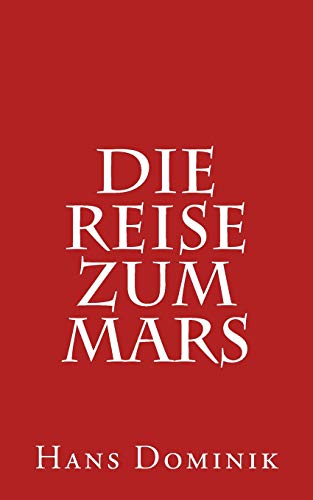 Die Reise zum Mars Die Reise zum Mars
