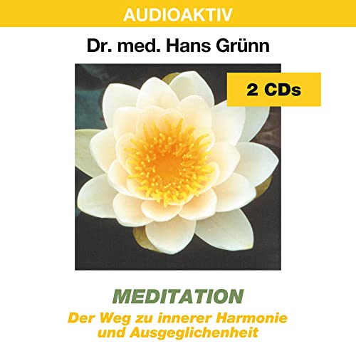 Meditation: Der Weg zu innerer Harmonie und Ausgeglichenheit