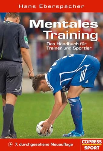 Mentales Training. Das Handbuch für Trainer und Sportler