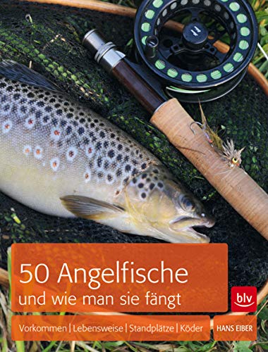 50 Angelfische und wie man sie fängt: Vorkommen | Lebensweise | Standplätze | Köder 50 Angelfische und wie man sie fängt: Vorkommen | Lebensweise | Standplätze | Köder