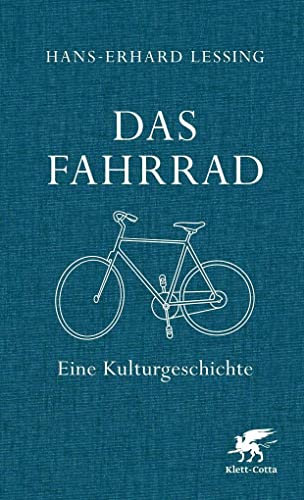 Das Fahrrad: Eine Kulturgeschichte von Klett-Cotta Verlag