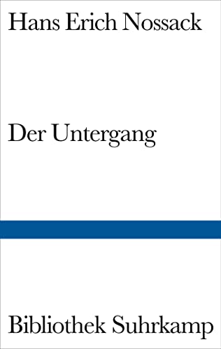 Der Untergang: Nachw. v. Siegfried Lenz (Bibliothek Suhrkamp) von Suhrkamp Verlag AG