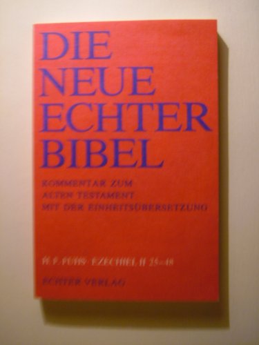 Die Neue Echter-Bibel. Kommentar / Kommentar zum Alten Testament mit Einheitsübersetzung / Ezechiel 25-48: LFG 22 von Echter