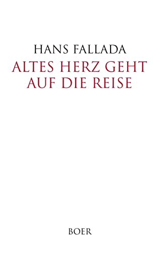 Altes Herz geht auf die Reise Altes Herz geht auf die Reise