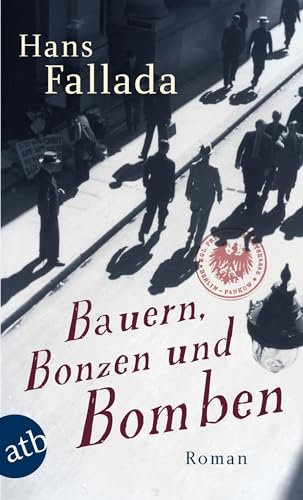 Bauern, Bonzen und Bomben: Roman