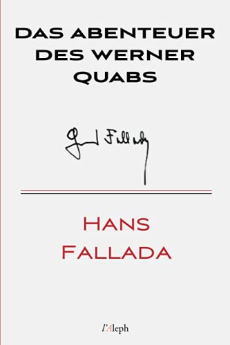 Das Abenteuer des Werner Quabs (Hans Fallada, Band 22)