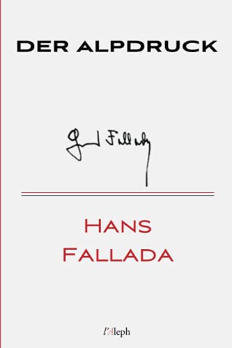 Der Alpdruck (Hans Fallada, Band 12)