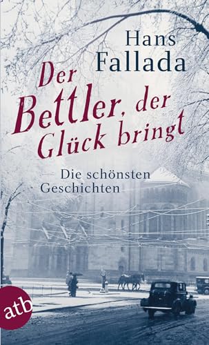 Der Bettler, der Glück bringt: Die schönsten Geschichten