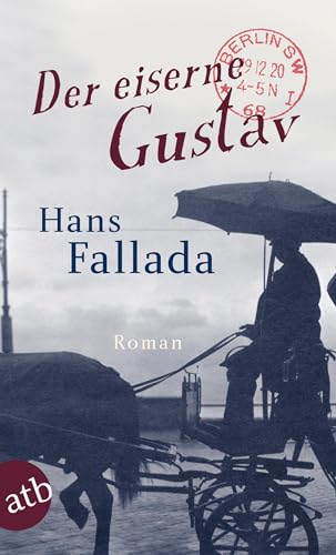 Der eiserne Gustav: Roman