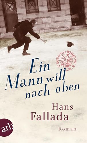 Ein Mann will nach oben: Die Frauen und der Träumer - Roman von Aufbau Tb