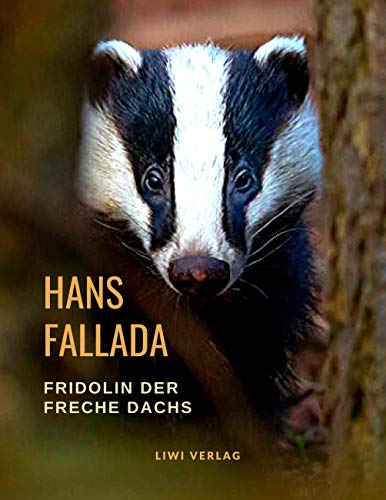 Fridolin der freche Dachs Fridolin der freche Dachs
