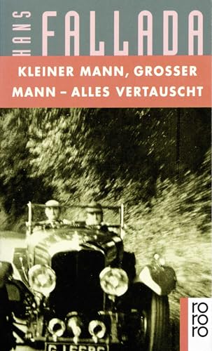 Kleiner Mann, Großer Mann - alles vertauscht: oder Max Schreyvogels Last und Lust des Geldes - Ein heiterer Roman von Rowohlt Taschenbuch Verlag GmbH