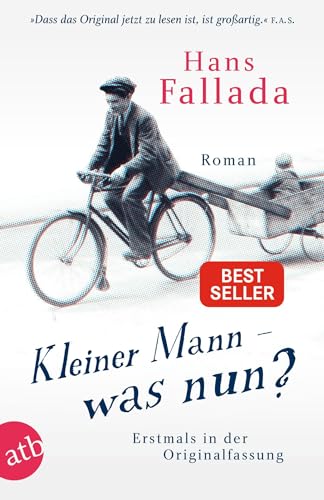 Kleiner Mann – was nun?: Roman. Erstmals in der Originalfassung