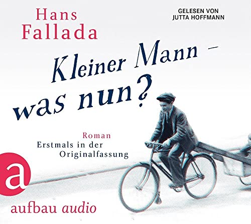 Kleiner Mann – was nun?: Roman. Gelesen von Arnold Frank