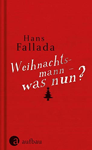 Weihnachtsmann - was nun?: Geschichten zum Fest