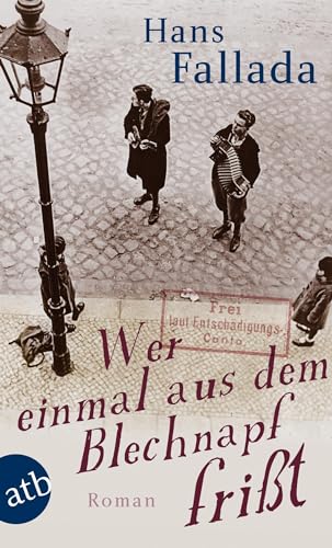 Wer einmal aus dem Blechnapf frißt: Roman Wer einmal aus dem Blechnapf frißt: Roman