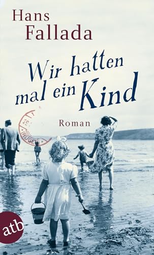 Wir hatten mal ein Kind: Roman