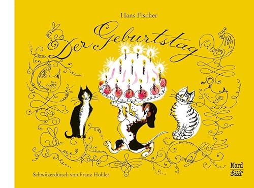 Der Geburtstag Schweizerdeutsch: Bilderbuch Der Geburtstag Schweizerdeutsch: Bilderbuch