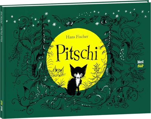 Pitschi: Das Kätzchen, das immer etwas anderes wollte. Eine traurige Geschichte, die aber gut aufhört