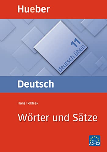 Deutsch üben, neue Rechtschreibung, Neubearbeitung, Bd.11, Wörter und Sätze: Bd 11 von Hueber Verlag GmbH