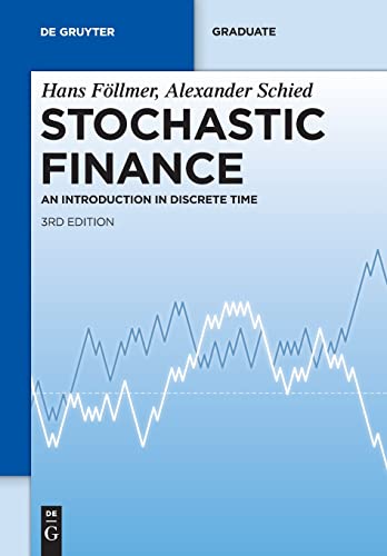 Stochastic Finance: An Introduction in Discrete Time (De Gruyter Textbook) von de Gruyter