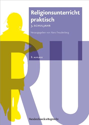 Religionsunterricht praktisch. Unterrichtsentwürfe und Arbeitshilfen für die Grundschule, Hierarchie Lfd. Nr. 001: Religionsunterricht praktisch. ... ... Arbeitshilfen fur die Grundschule, Band 3)