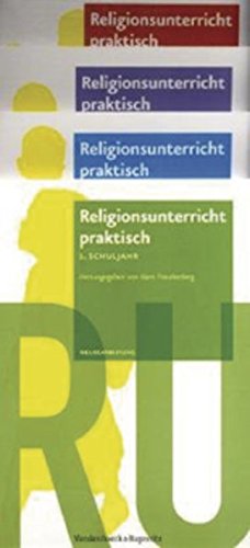 Religionsunterricht praktisch. Unterrichtsentwürfe und Arbeitshilfen für die Grundschule: Religionsunterricht praktisch. 1. bis 4. Schuljahr ... Und Arbeitshilfen Fur Die Grundschule)