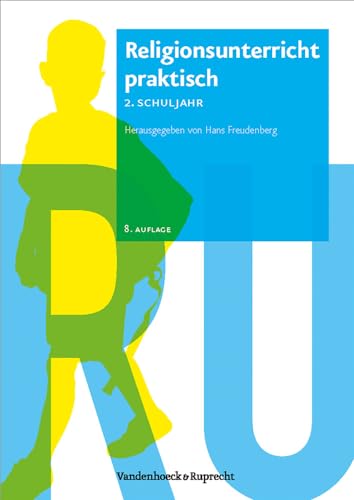 Religionsunterricht praktisch. Unterrichtsentwürfe und Arbeitshilfen für die Grundschule, Hierarchie Lfd. Nr. 001: Religionsunterricht praktisch. 2. ... Arbeitshilfen fur die Grundschule, Band 2)