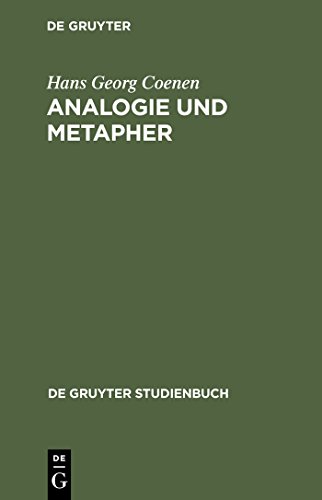 Analogie und Metapher: Grundlegung einer Theorie der bildlichen Rede (De Gruyter Studienbuch) von Gruyter, Walter de GmbH