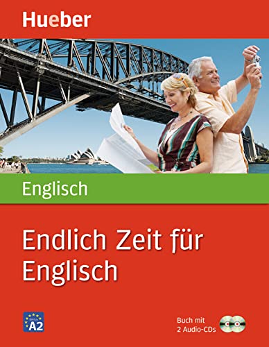 Endlich Zeit für Englisch: Buch mit 2 Audio-CDs von Hueber Verlag GmbH