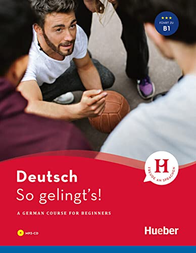 So gelingt's!: A German Course for Beginners / Buch mit 1 Audio-CD im MP3-Format von Hueber Verlag GmbH