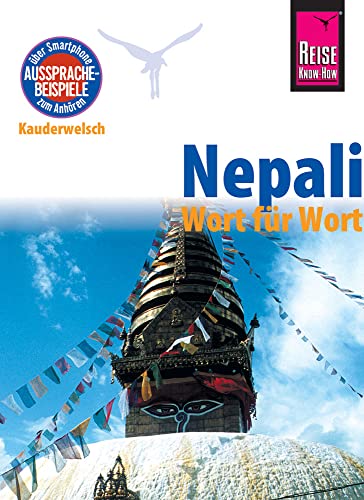 Nepali - Wort für Wort: Kauderwelsch-Sprachführer von Reise Know-How: Kauderwelsch-Band 9 von Reise Know-How Rump GmbH