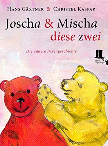 Joscha und Mischa, diese zwei: Die andere Bärengeschichte