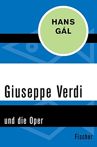 Giuseppe Verdi: und die Oper von FISCHER Taschenbuch