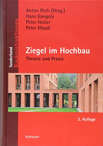 Ziegel im Hochbau: Theorie und Praxis (Baukonstruktionen, SB)