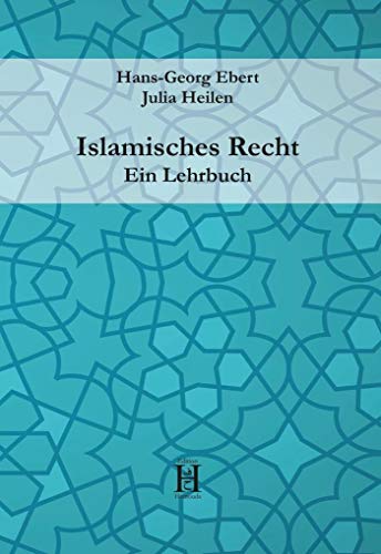 Islamisches Recht. Ein Lehrbuch von Edition Hamouda