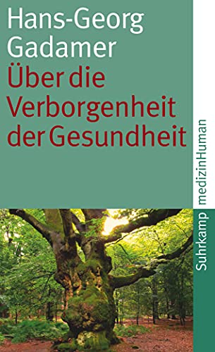 Über die Verborgenheit der Gesundheit: Aufsätze und Vorträge (suhrkamp taschenbuch) von Suhrkamp Verlag AG