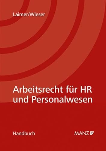 Arbeitsrecht für HR und Personalwesen (Handbuch)