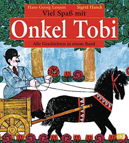 Viel Spaß mit Onkel Tobi: Alle Geschichten in einem Band