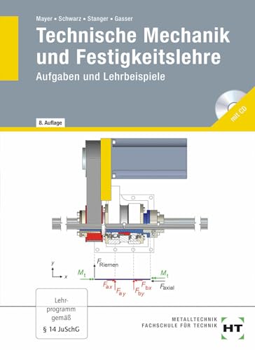 Technische Mechanik und Festigkeitslehre: Aufgaben und Lehrbeispiele von VERLAG HANDWERK UND TECHNIK