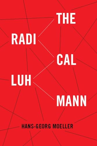 The Radical Luhmann von Columbia University Press