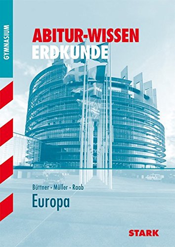 Abitur-Wissen - Erdkunde Europa von Stark Verlag