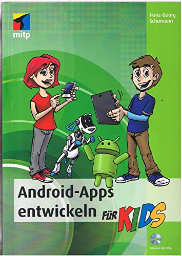Android-Apps entwickeln (mitp für Kids)