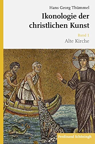 Ikonologie der christlichen Kunst: Band 1: Alte Kirche