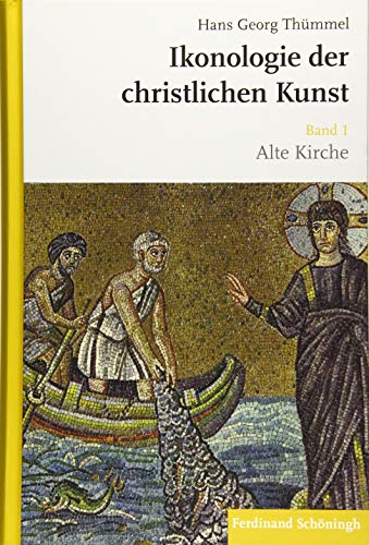 Ikonologie der christlichen Kunst: Band 1: Alte Kirche von Brill Schöningh / Brill Schöningh