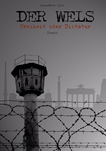 DER WELS: Freiheit oder Diktatur