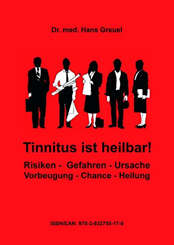 Tinnitus ist heilbar ! Das Zeitalter des PNI-Innenohrsyndroms (Tinnitus, Hörsturz, Morbus Menière)